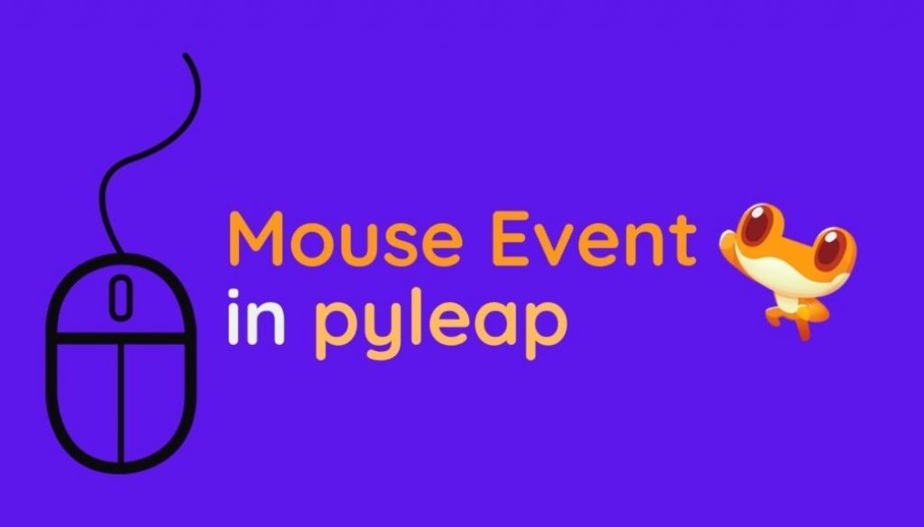 mouse event in pyleap