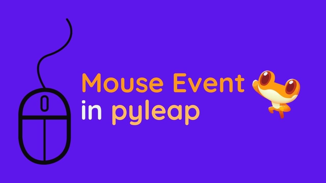 mouse event in pyleap